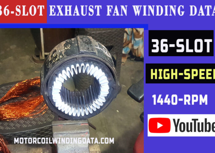 Exhaust Fan Winding Data |18 inches 36 Slot Motor Winding Data-motorcoilwindingdata.com