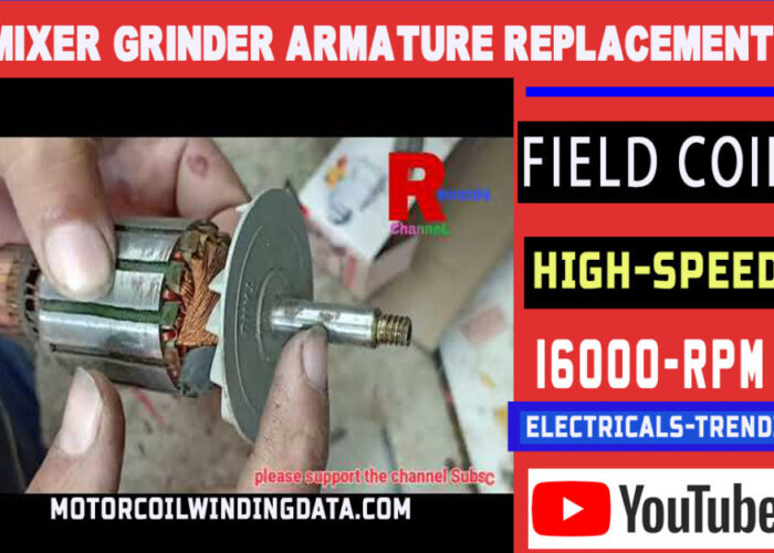 Mixer Grinder armature Replacement change.मिक्सर ग्राइंडर को ठीक कैसे करते हैं-motorcoilwindingdata.com