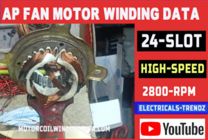 High speed ap fan motor winding data 2800 RPM motor winding data