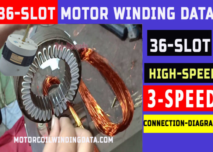 36 Slot Cooler Motor Winding Data | 36 Slot Cooler Connection Diagram-motorcoilwindingdata.com