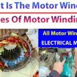 모터 감기 란 무엇입니까? 모터 감기 유형은 무엇입니까?에 의해 motorcoilwindingdata.com