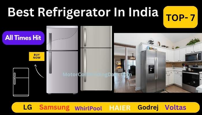 Best Refrigerator In India 2024 - Refrigerator Brand In India.