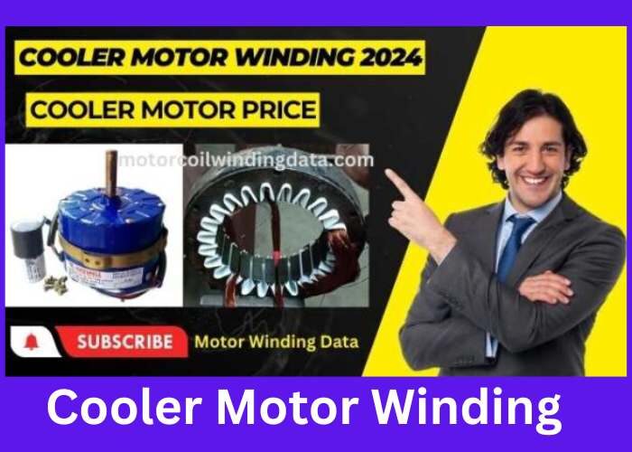 Cooler Motor Winding Data 2024 - Cooler Motor Price